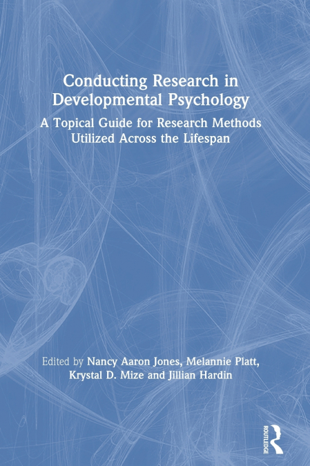 Conducting Research in Developmental Psychology