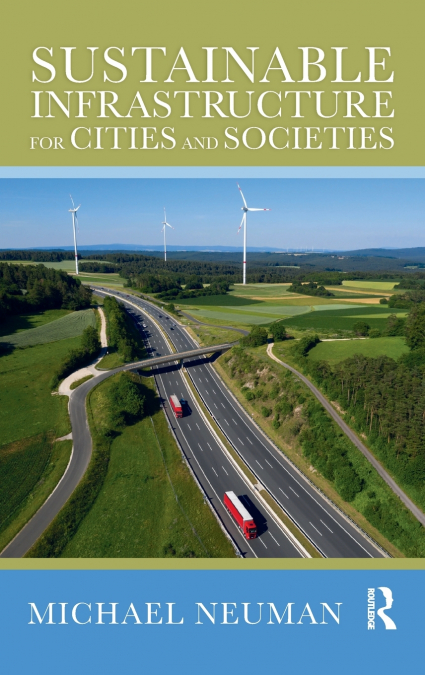 Sustainable Infrastructure for Cities and Societies