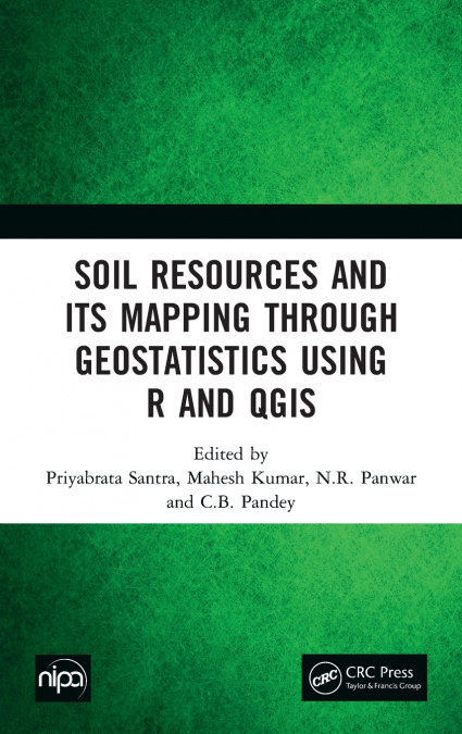 Soil Resources and Its Mapping Through Geostatistics Using R and QGIS