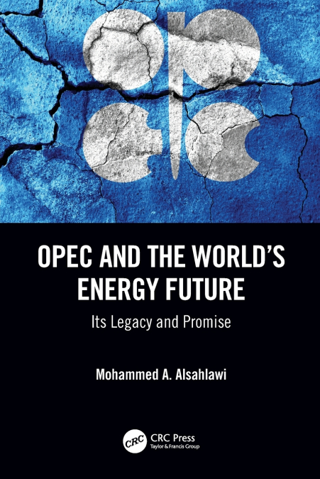 OPEC and the World’s Energy Future