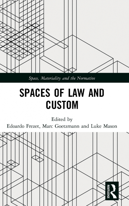 Spaces of Law and Custom