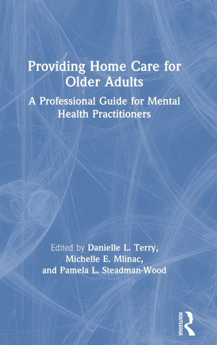 Providing Home Care for Older Adults