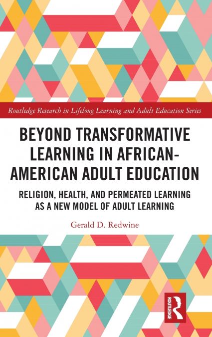 Beyond Transformative Learning in African-American Adult Education