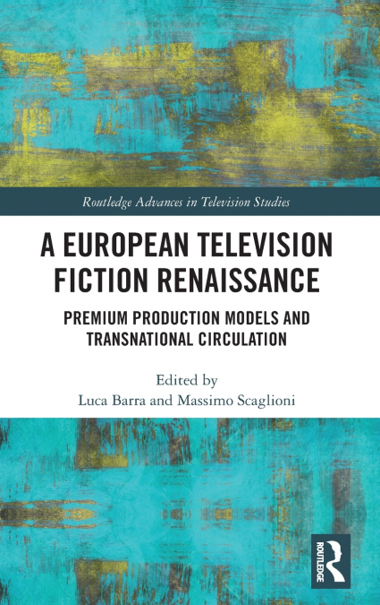 A European Television Fiction Renaissance