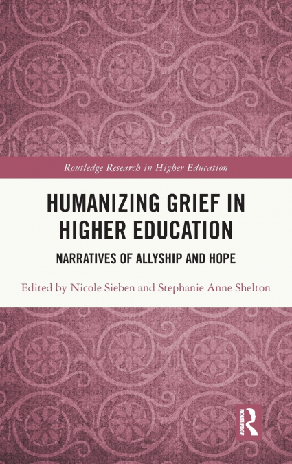 Humanizing Grief in Higher Education