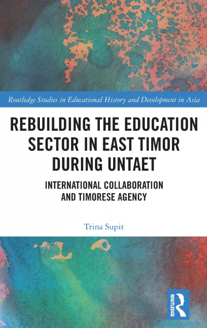 Rebuilding the Education Sector in East Timor during UNTAET