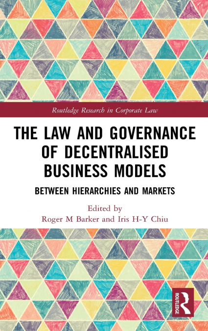 The Law and Governance of Decentralised Business Models