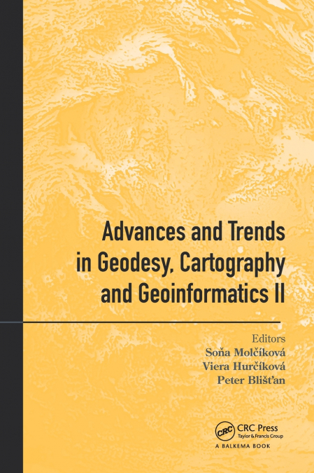 Advances and Trends in Geodesy, Cartography and Geoinformatics II