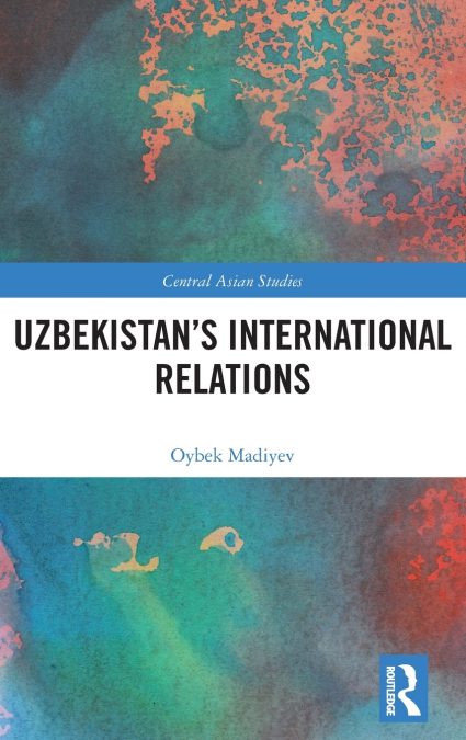 Uzbekistan’s International Relations