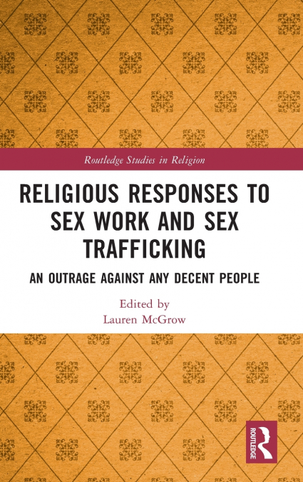 Religious Responses to Sex Work and Sex Trafficking