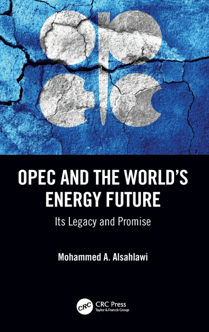 OPEC and the World’s Energy Future