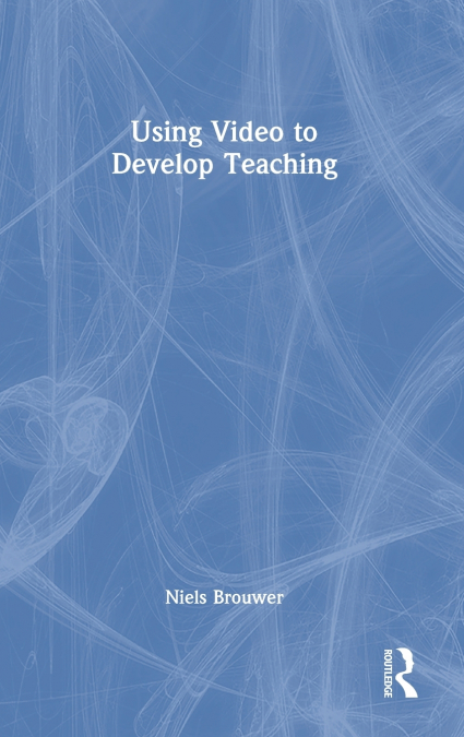Using Video to Develop Teaching