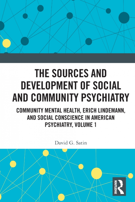 The Sources and Development of Social and Community Psychiatry