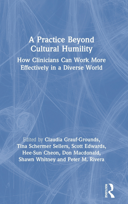 A Practice Beyond Cultural Humility