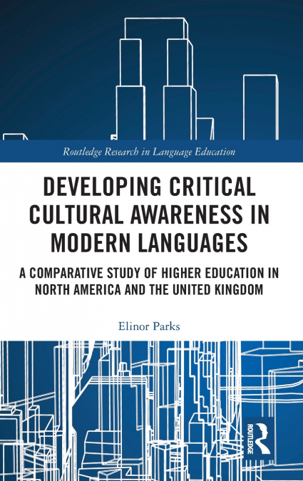 Developing Critical Cultural Awareness in Modern Languages