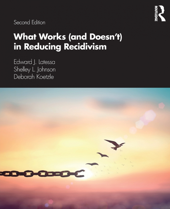 What Works (and Doesn’t) in Reducing Recidivism