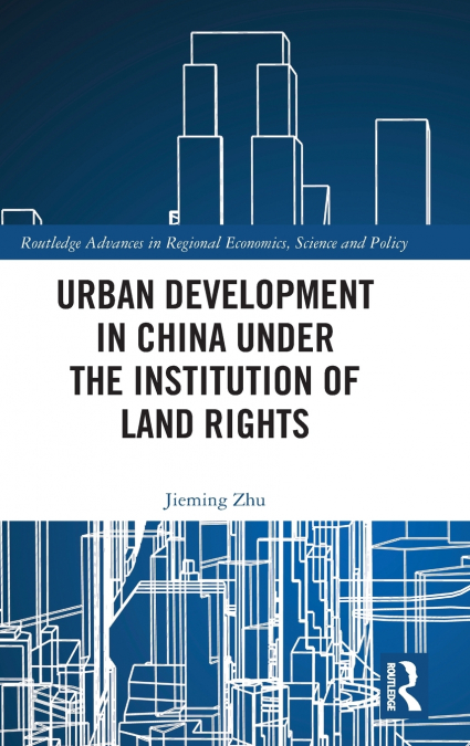 Urban Development in China under the Institution of Land Rights