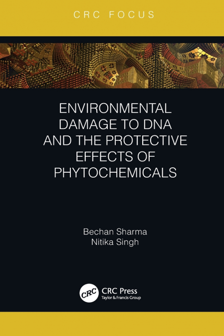 Environmental Damage to DNA and the Protective Effects of Phytochemicals