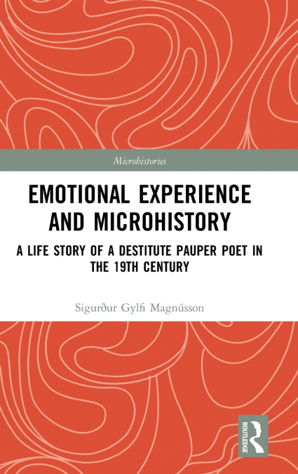 Emotional Experience and Microhistory