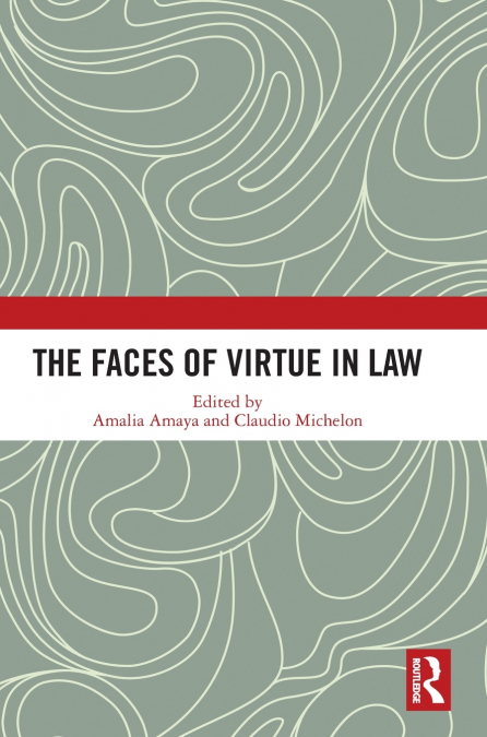 The Faces of Virtue in Law