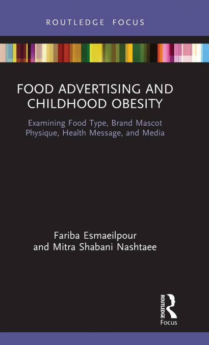 Food Advertising and Childhood Obesity