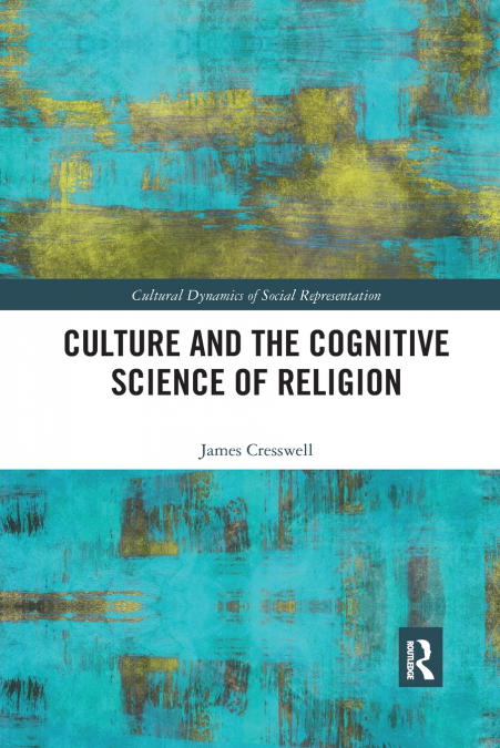 Culture and the Cognitive Science of Religion
