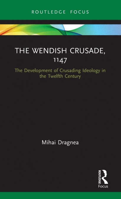 The Wendish Crusade, 1147