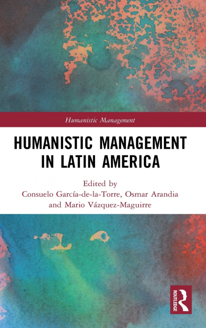 Humanistic Management in Latin America