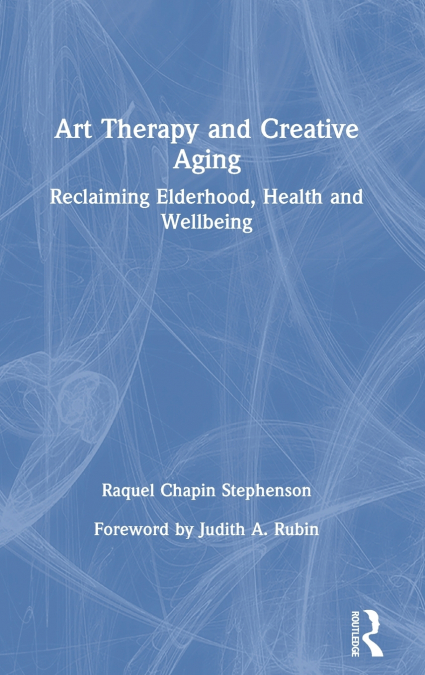 Art Therapy and Creative Aging