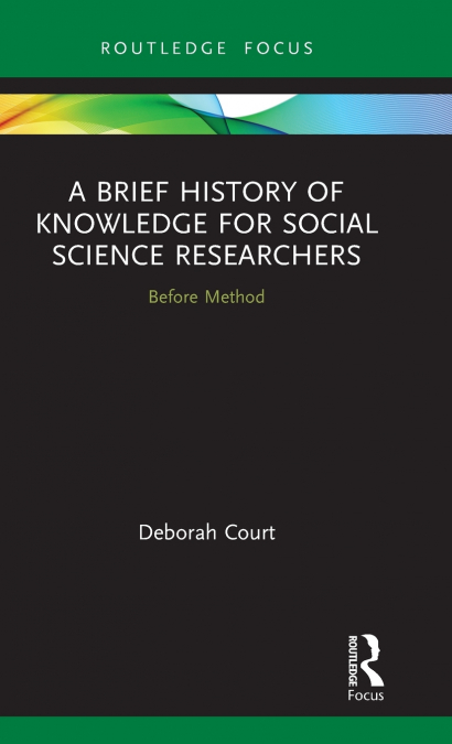 A Brief History of Knowledge for Social Science Researchers