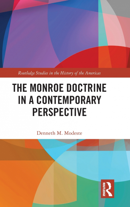 The Monroe Doctrine in a Contemporary Perspective