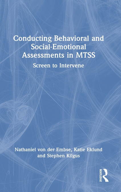 Conducting Behavioral and Social-Emotional Assessments in MTSS