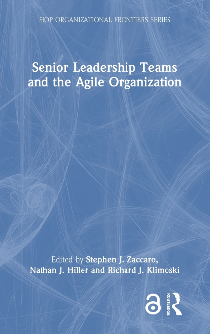 Senior Leadership Teams and the Agile Organization