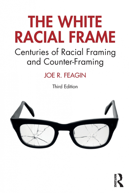 The White Racial Frame