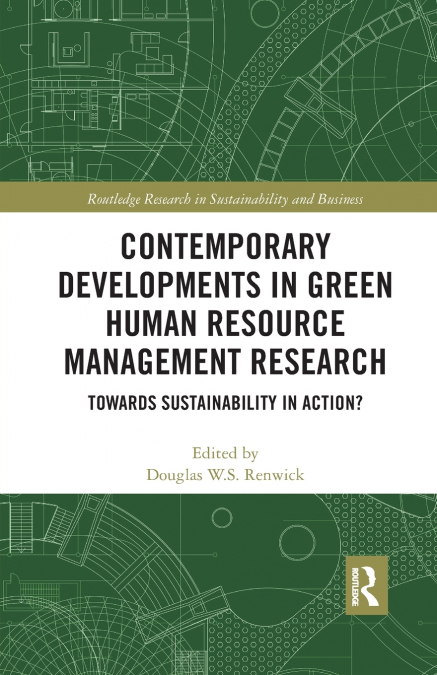 Contemporary Developments in Green Human Resource Management Research