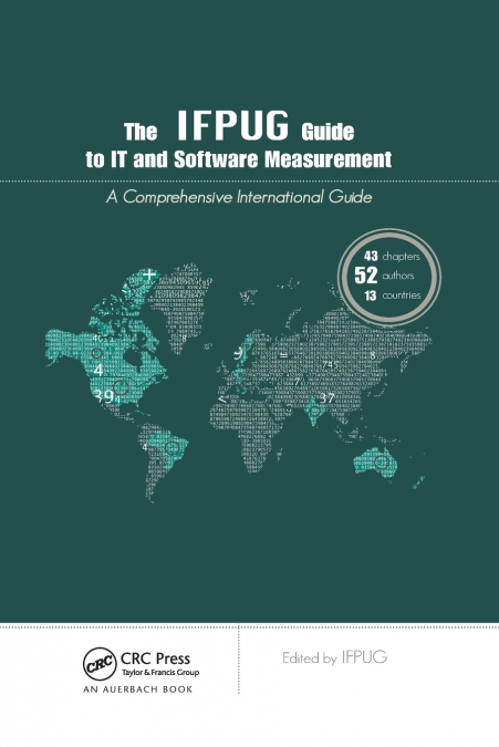 The IFPUG Guide to IT and Software Measurement