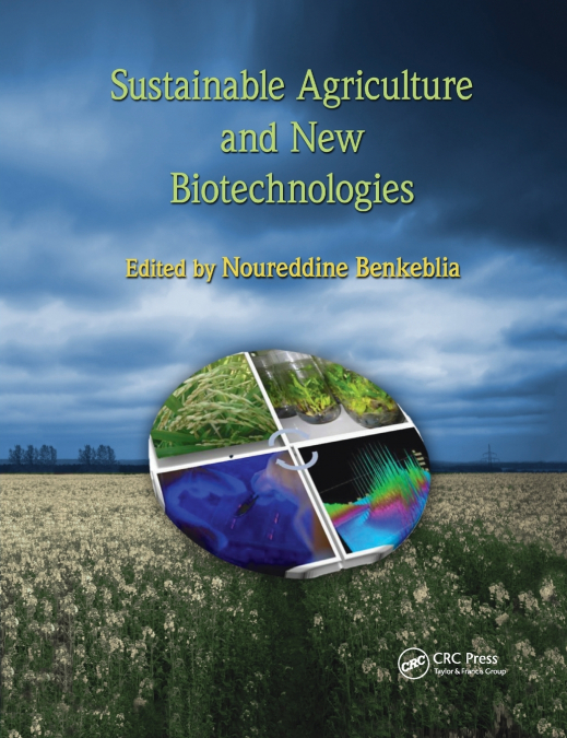 Sustainable Agriculture and New Biotechnologies