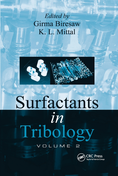 Surfactants in Tribology, Volume 2