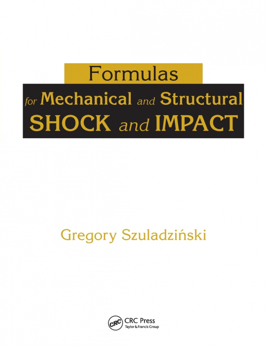 Formulas for Mechanical and Structural Shock and Impact