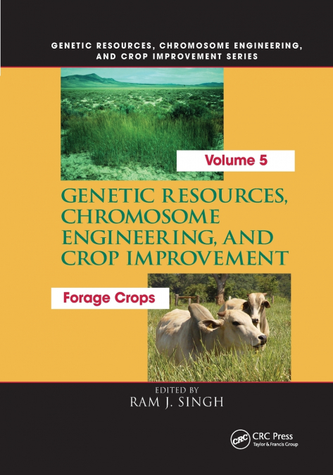 Genetic Resources, Chromosome Engineering, and Crop Improvement