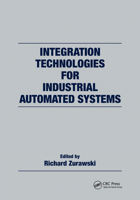 Integration Technologies for Industrial Automated Systems