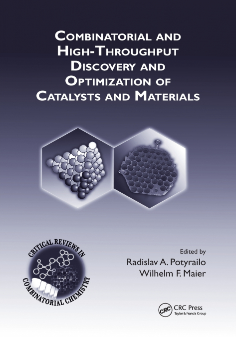 Combinatorial and High-Throughput Discovery and Optimization of Catalysts and Materials