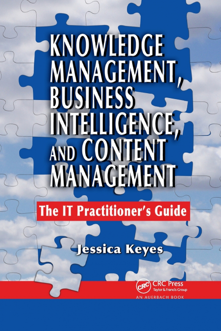 Knowledge Management, Business Intelligence, and Content Management