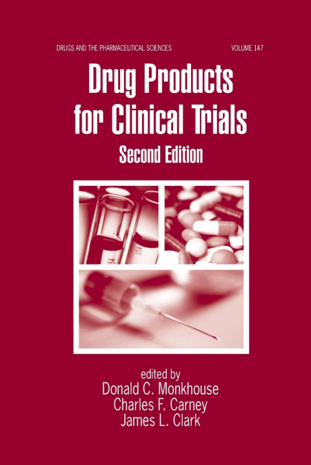 Drug Products for Clinical Trials