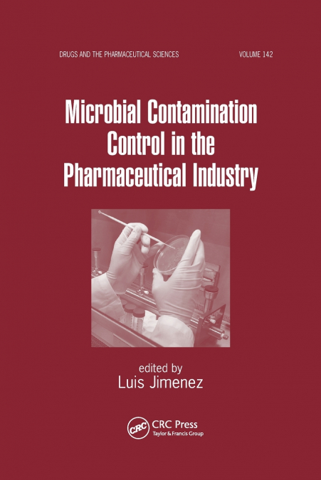 Microbial Contamination Control in the Pharmaceutical Industry
