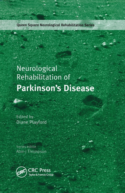 Neurological Rehabilitation of Parkinson’s Disease