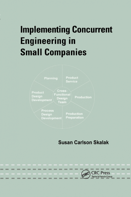 Implementing Concurrent Engineering in Small Companies