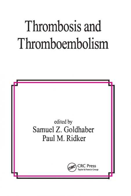Thrombosis and Thromboembolism