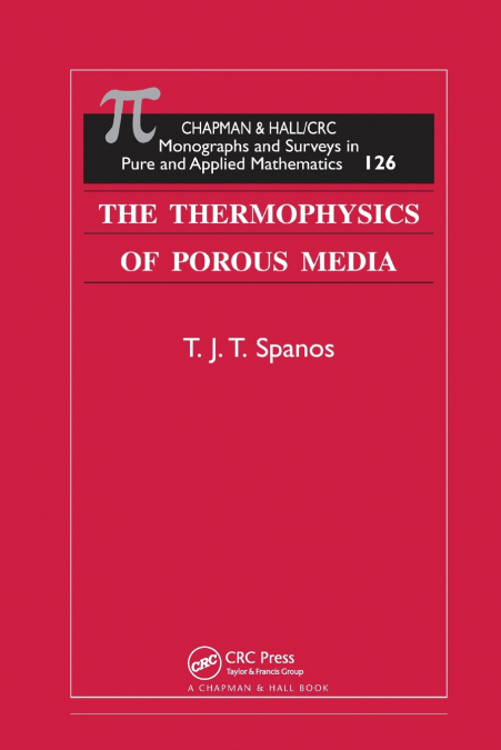 The Thermophysics of Porous Media