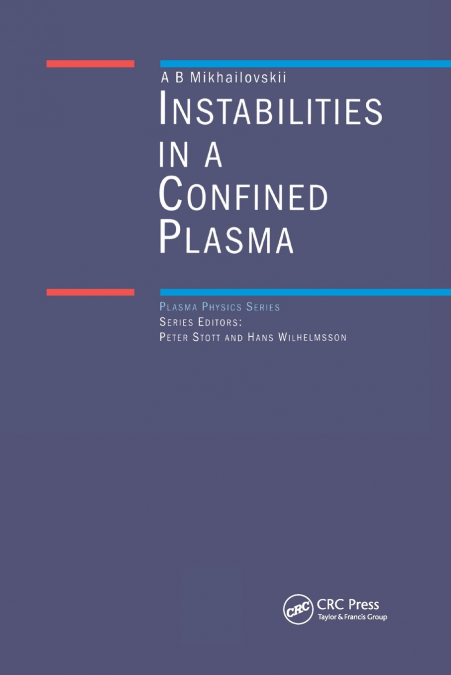 Instabilities in a Confined Plasma